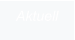 Aktuell